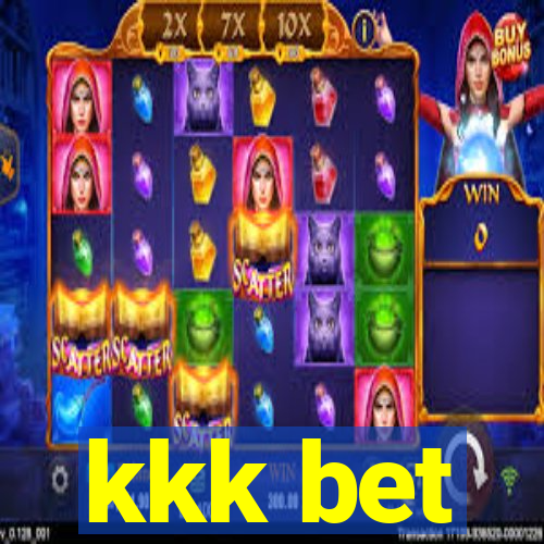 kkk bet